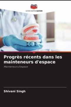 Progrès récents dans les mainteneurs d'espace - Singh, Shivani