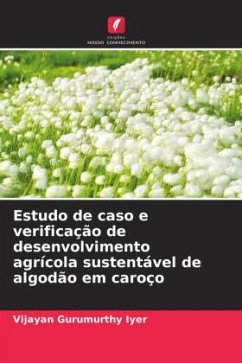 Estudo de caso e verificação de desenvolvimento agrícola sustentável de algodão em caroço - Gurumurthy Iyer, Vijayan