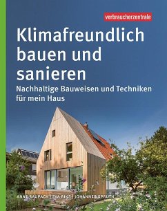 Klimafreundlich bauen und sanieren - Raupach, Anne;Riks, Eva;Spruth, Johannes