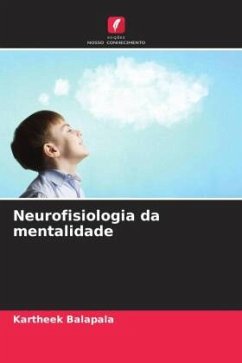 Neurofisiologia da mentalidade - Balapala, Kartheek