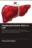 Cholécystectomie SILS vs LAP
