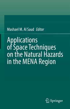 Applications of Space Techniques on the Natural Hazards in the MENA Region (eBook, PDF)