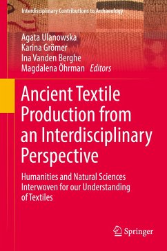 Ancient Textile Production from an Interdisciplinary Perspective (eBook, PDF)