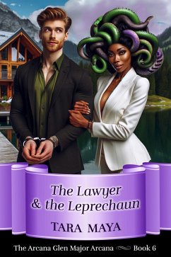 The Lawyer & the Leprechaun (Arcana Glen Major Arcana Series, #6) (eBook, ePUB) - Maya, Tara