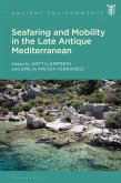 Seafaring and Mobility in the Late Antique Mediterranean (eBook, ePUB)