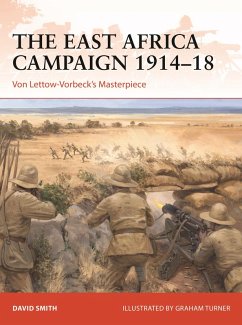 The East Africa Campaign 1914-18 (eBook, PDF) - Smith, David