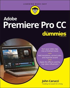 Adobe Premiere Pro CC For Dummies (eBook, ePUB) - Carucci, John