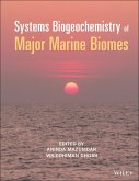 Systems Biogeochemistry of Major Marine Biomes (eBook, ePUB)