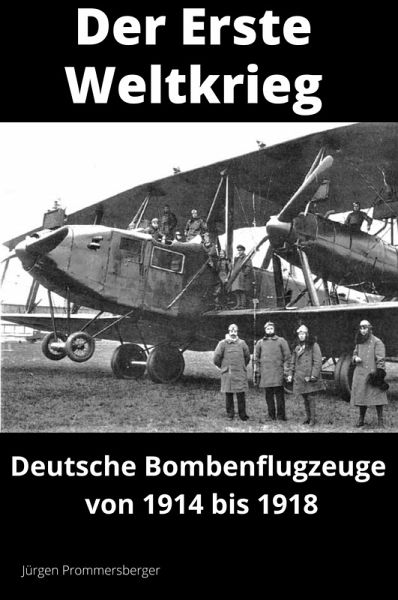 Der Erste Weltkrieg - Bomber (eBook, ePUB) Der Erste Weltkrieg - Bomber (eBook, ePUB)