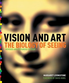 Vision and Art (Updated and Expanded Edition) (eBook, ePUB) - Livingstone, Margaret S.