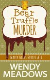 Bear Truffle Murder (Maple Hills Cozy Mystery, #11) (eBook, ePUB)