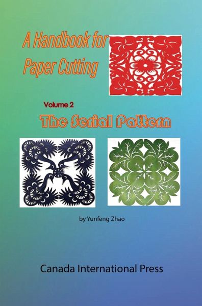 A Handbook for Paper Cutting Volumn 2 (eBook, ePUB) A Handbook for Paper Cutting Volumn 2 (eBook, ePUB)