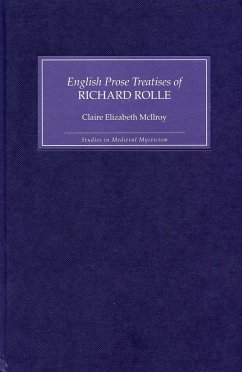 The English Prose Treatises of Richard Rolle (eBook, PDF) - McIlroy, Claire Elizabeth