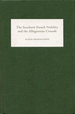 The Southern French Nobility and the Albigensian Crusade (eBook, PDF) - Graham-Leigh, Elaine