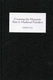 Creating the Monastic Past in Medieval Flanders (eBook, PDF)