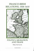 Franco-Irish Relations, 1500-1610 (eBook, PDF)