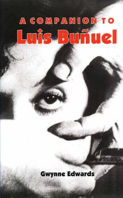 A Companion to Luis Buñuel (eBook, PDF) - Edwards, Gwynne