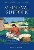 Medieval Suffolk: An Economic and Social History, 1200-1500 (eBook, PDF)