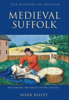 Medieval Suffolk: An Economic and Social History, 1200-1500 (eBook, PDF) - Bailey, Mark
