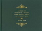Aspects of Unity in J. S. Bach's Partitas and Suites (eBook, PDF) Aspects of Unity in J. S. Bach's Partitas and Suites (eBook, PDF)