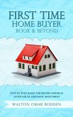 First Time Home Buyer Book & Beyond (eBook, ePUB) First Time Home Buyer Book & Beyond (eBook, ePUB)
