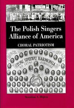 The Polish Singers Alliance of America 1888-1998 (eBook, PDF) - Blejwas, Stanislaus A.