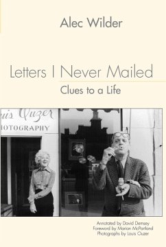 Letters I Never Mailed: Clues to a Life (eBook, PDF) - Wilder, Alec; Demsey, David