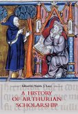 A History of Arthurian Scholarship (eBook, PDF)