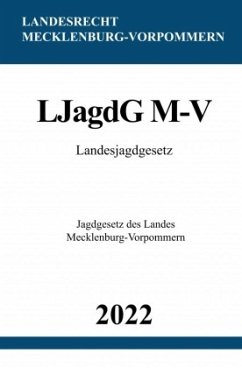 Landesjagdgesetz LJagdG M-V 2022 - Studier, Ronny