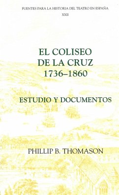 El Coliseo de la Cruz: 1736-1860 (eBook, PDF)