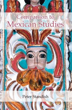 A Companion to Mexican Studies (eBook, PDF) - Standish, Peter