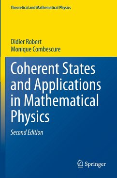 Coherent States and Applications in Mathematical Physics - Robert, Didier;Combescure, Monique