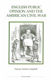 English Public Opinion and the American Civil War (eBook, PDF)