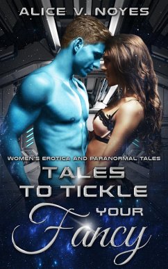 Tales to Tickle Your Fancy (eBook, ePUB) - Noyes, Alice V.