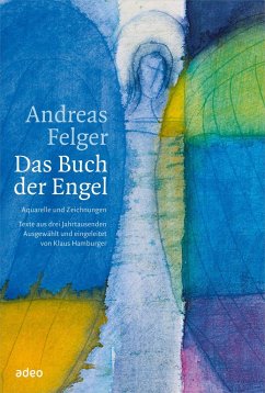 Das Buch der Engel - Andreas Felger - Das Buch der Engel