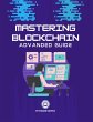 Mastering Blockchain Advanced Guide... - Bild 1