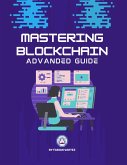 Mastering Blockchain Advanced Guide (eBook, ePUB)