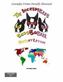The Incredibles Scoobobell History Lesson (The Incredibles Scoobobell Series, #64) (eBook, ePUB) The Incredibles Scoobobell History Lesson (The Incredibles Scoobobell Series, #64) (eBook, ePUB)