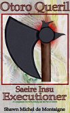 Otoro Queril: Saeire Insu Executioner (Melody and the Pier to Forever, #4) (eBook, ePUB)