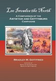 Lee Invades the North: A Comparison of the Antietam and Gettysburg Campaigns