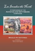 Lee Invades the North: A Comparison of the Antietam and Gettysburg Campaigns