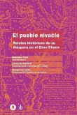 El pueblo nivaĉle: Relatos históricos de su diáspora en el Gran Chaco
