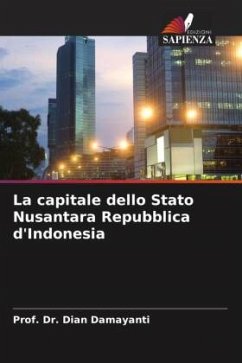 La capitale dello Stato Nusantara Repubblica d'Indonesia - Damayanti, Dian