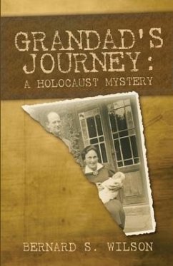 Grandad's Journey: A Holocaust Mystery - Wilson, Bernard S.