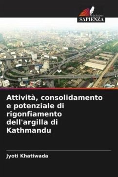 Attività, consolidamento e potenziale di rigonfiamento dell'argilla di Kathmandu - Khatiwada, Jyoti