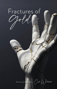 Fractures of Gold - Willette, Cali