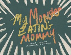 My Monster Eating Mommy - Hunt, Paige