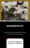 Authenticity: Understanding Misinformation Through the Study of Heritage Tourism