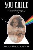 You Child: A Black Family's Journey as Seen Through the Prism of the Last Surviving Child
