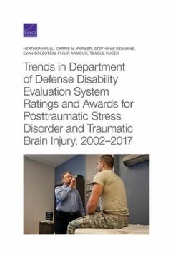 Trends in Department of Defense Disability Evaluation System Ratings and Awards for Posttraumatic Stress Disorder and Traumatic Brain Injury, 2002--2017 - Krull, Heather; Farmer, Carrie M; Rennane, Stephanie; Goldstein, Evan; Armour, Philip